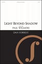 Light Beyond Shadow SATB choral sheet music cover